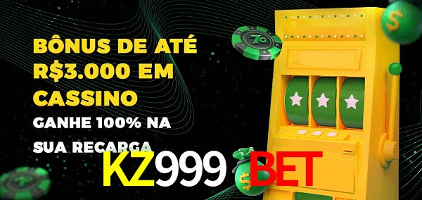 KZ999 BET melhor bônus de depósito